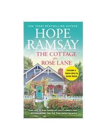 The Cottage on Rose Lane - 9781538712894