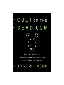 Cult of the Dead Cow - 9781541724426