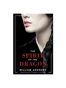 The Spirit of the Dragon - 9781542004657
