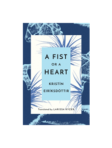 A Fist or a Heart - 9781542044028