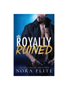 Royally Ruined - 9781542046572