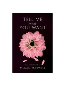 Tell Me What You Want - 9781542048569