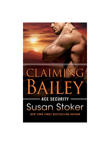 Claiming Bailey - 9781542049023