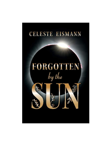 Forgotten By the Sun - 9781543955286