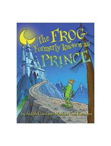 The Frog Formerly Known as Prince - 9781543958096