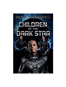 Children of the Dark Star - 9781543958836