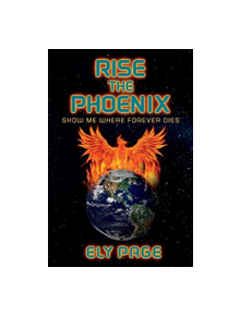 Rise the Phoenix - 9781543960259