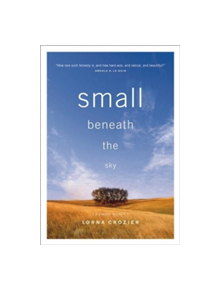 Small Beneath the Sky - 9781553655770