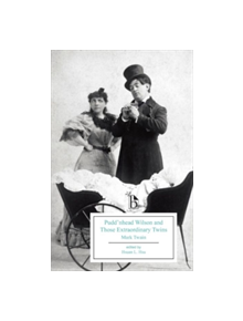 Pudd'nhead Wilson and those Extraordinary Twins (1894) - 9781554812660