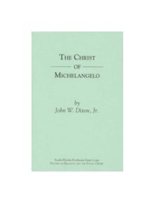 The Christ of Michelangelo - 9781555409449