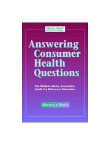 Answering Consumer Health Questions - 9781555706326