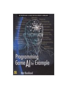 Programming Game AI By Example - 9781556220784