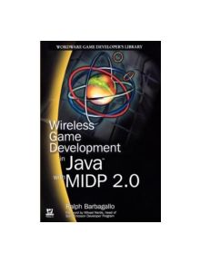 Wireless Game Development in Java with MIDP 2.0 - 9781556229985