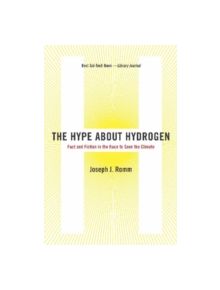 The Hype About Hydrogen - 9781559637046