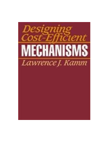 Designing Cost-Efficient Mechanisms - 9781560914099