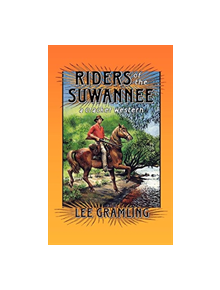 Riders of the Suwannee - 9781561640430