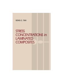 Stress Concentrations in Laminated Composites - 9781566760775