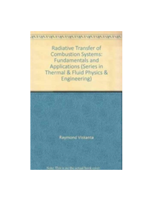 Radiative Transfer in Combustion Systems - 9781567002119