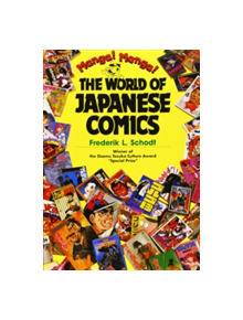 Manga! Manga!: The World Of Japanese Comics - 9781568364766