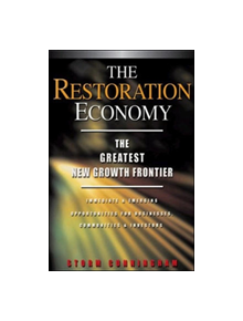 The Restoration Economy - The Greatest New Growth Frontier - 9781576751916