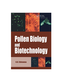 Pollen Biology and Biotechnology - 9781578082414
