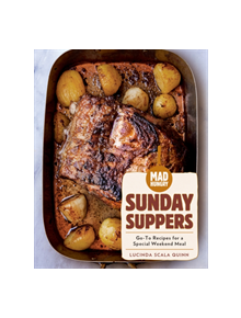 Mad Hungry: Sunday Suppers - 9781579659363