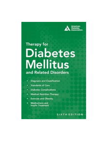 Therapy for Diabetes Mellitus and Related Disorders - 9781580405096