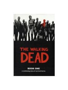 The Walking Dead Book 1 - 9781582406190
