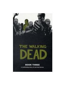 The Walking Dead Book 3 - 9781582408255