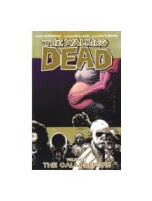 The Walking Dead Volume 7: The Calm Before - 9781582408286