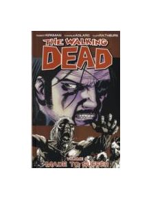 The Walking Dead Volume 8: Made To Suffer - 9781582408835