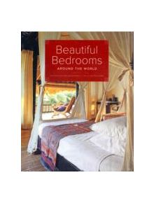 Beautiful Bedrooms Around the World - 9781584797258