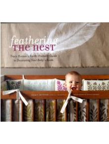 Feathering the Nest - 9781584797456