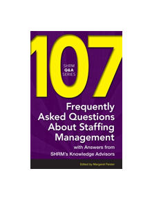 107 Frequently Asked Questions About Staffing Management - 9781586443733