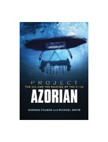Project Azorian - 9781591146681