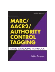MARC/AACR2/Authority Control Tagging - 9781591582052