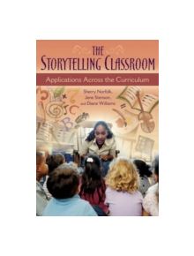 The Storytelling Classroom - 9781591583059