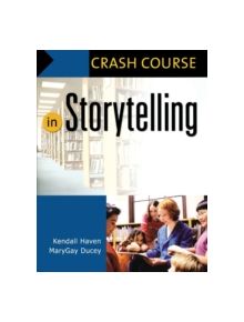 Crash Course in Storytelling - 9781591583998