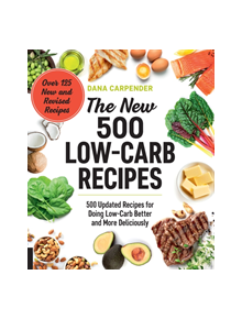 The New 500 Low-Carb Recipes - 9781592338634