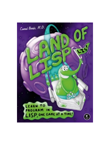 Land Of Lisp - 9781593272814