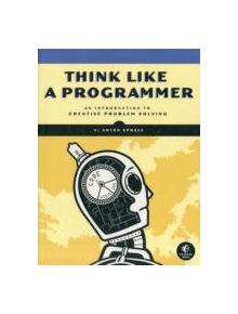 Think Like A Programmer - 9781593274245