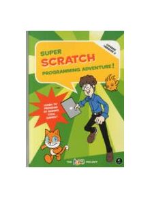 Super Scratch Programming Adventure (covers Version 2) - 9781593275310