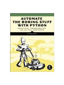 Automate The Boring Stuff With Python - 9781593275990