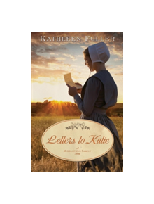 Letters to Katie - 9781595547774