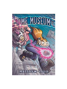 The Time Museum, Volume 2 - 9781596438507