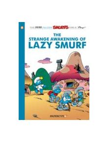 Smurfs #17: The Strange Awakening of Lazy Smurf, The - 9781597075091