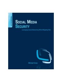 Social Media Security - 9781597499866