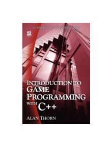 Introduction to Game Programming in C++ - 9781598220322