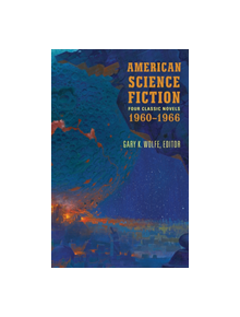 American Science Fiction: Four Classic Novels 1960-1966 (LOA #321) - 9781598535013