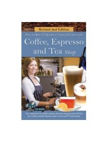 How to Open a Financially Successful Coffee, Espresso & Tea Shop - 9781601389053